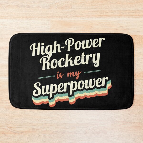 Item preview, High-Power Rocketry is my Superpower  designed and sold by Custom365.