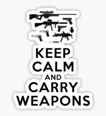 Keep calm and carry weapons Sticker