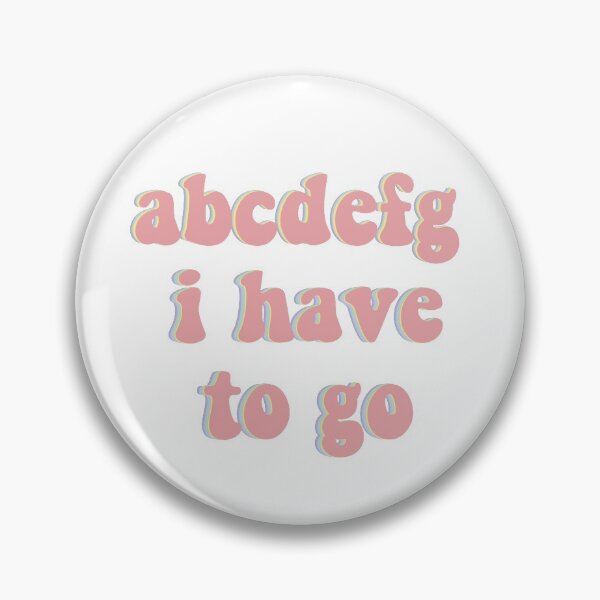 Item preview, abcdefg I have to go designed and sold by taraliz24.