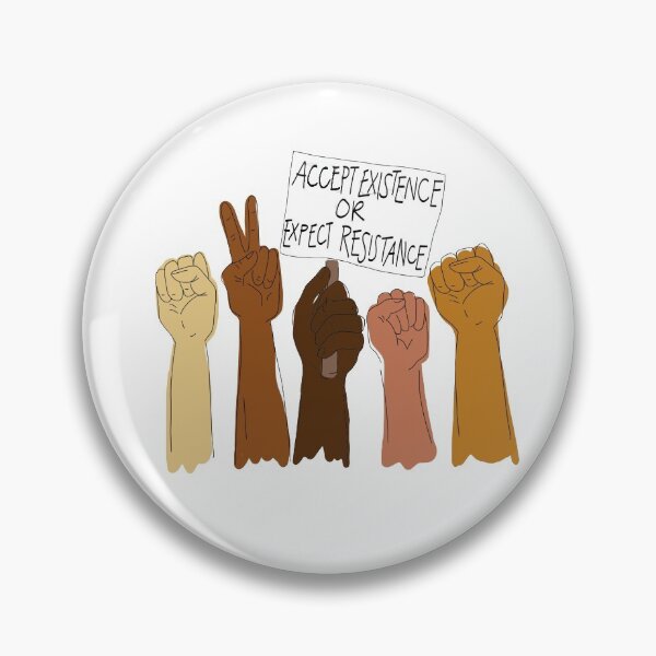 Item preview, [100% of Profits Donated] Accept Existence or Expect Resistance  designed and sold by Elizabeth D'Arpa.