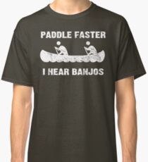 Paddle Faster I Hear Banjos - Vintage Dark Shirt Classic T-Shirt