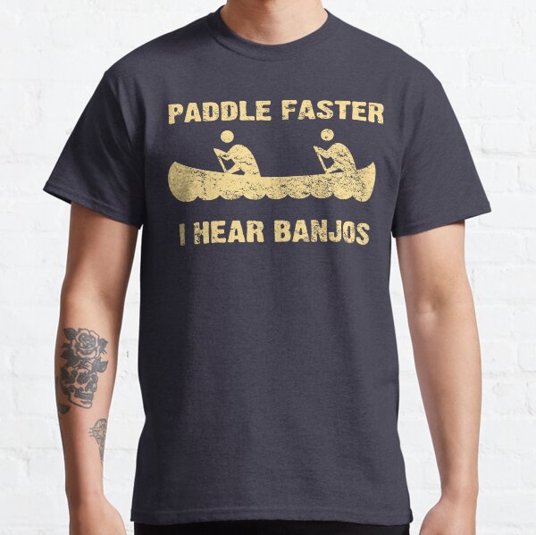 Paddle Faster I Hear Banjos - Vintage Dark Shirt Classic T-Shirt