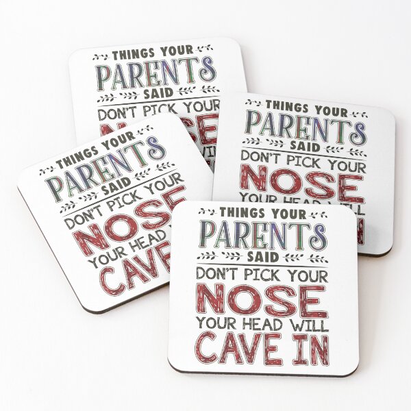 Item preview, Don't Pick Your Nose Your Head Will Cave In designed and sold by BossyBrit.