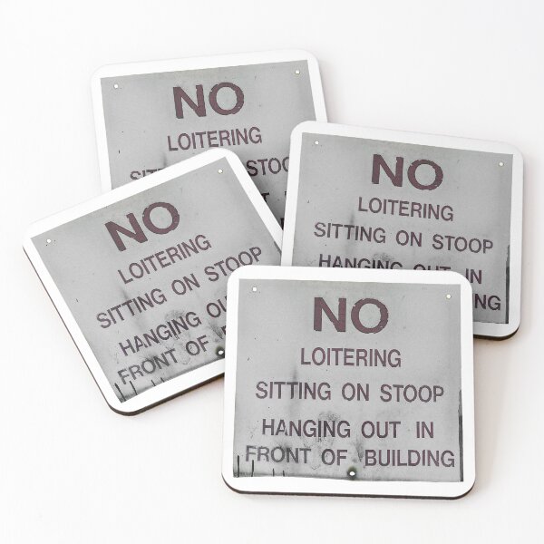 Item preview, No Loitering designed and sold by Val Goretsky.
