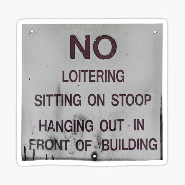 No Loitering Sticker