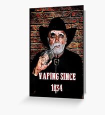 Vaping since... Greeting Card