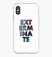 Exterminate iPhone Case