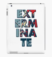 Exterminate iPad Case/Skin