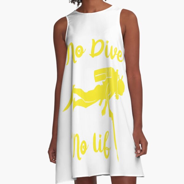 CHUMMY - DIVER - NO DIVE NO LIFE  A-Line Dress