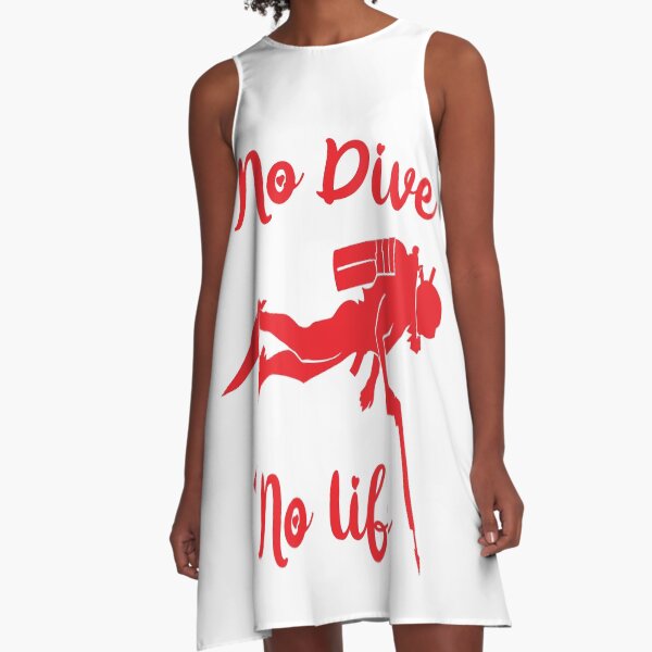  CHUMMY - DIVER - NO DIVE NO LIFE  A-Line Dress