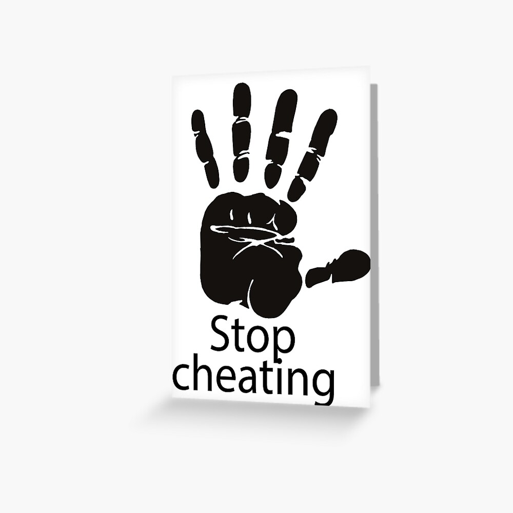 "Stop cheating" Greeting Card for Sale by jatupol | Redbubble