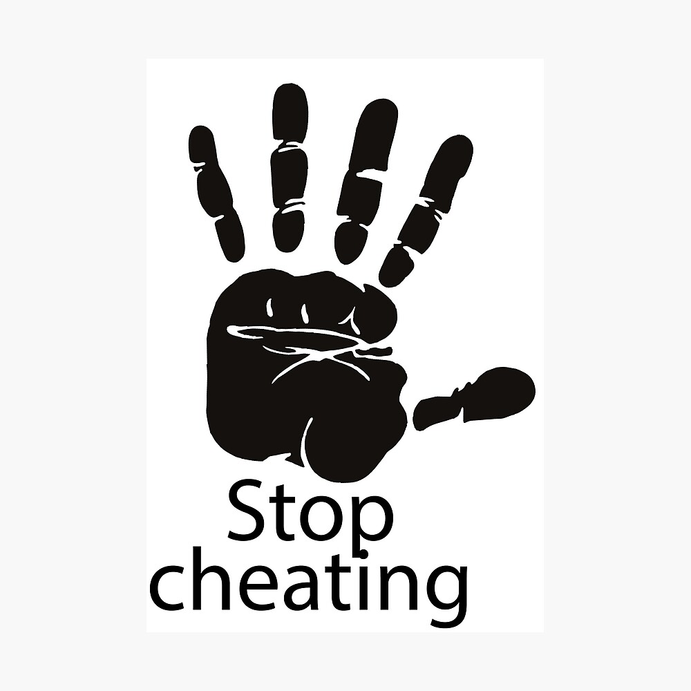 Stop cheating