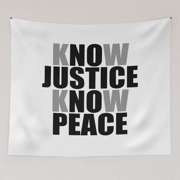 Item preview, know Justice know Peace designed and sold by Andrea Lina.