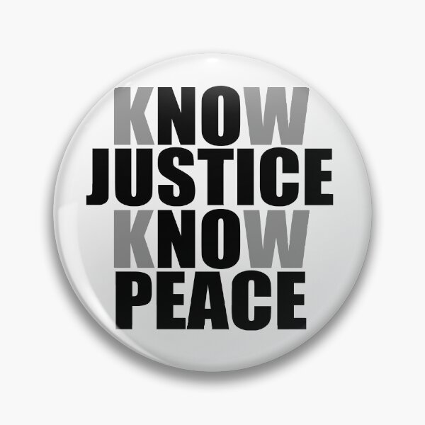 Item preview, know Justice know Peace designed and sold by Andrea Lina.