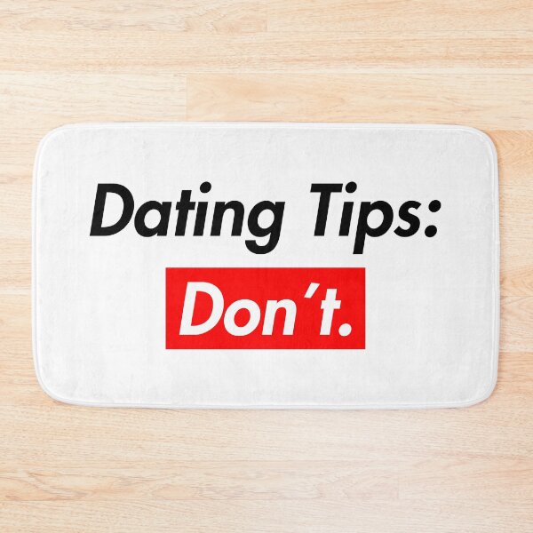 Item preview, Dating Tips : Don't designed and sold by TheArtism.