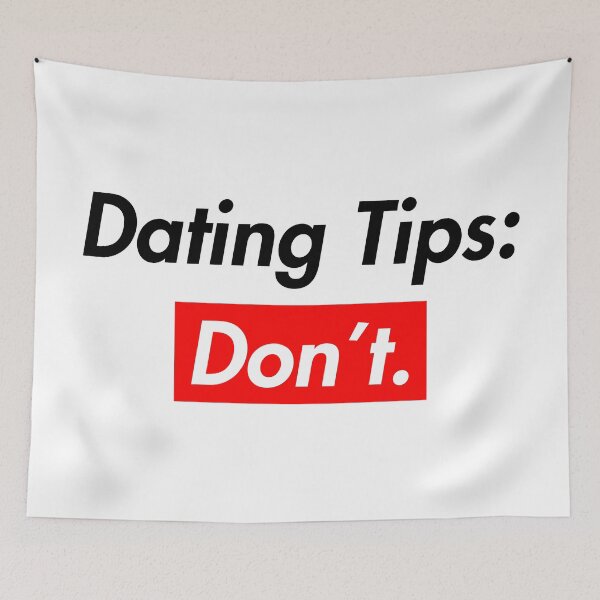 Item preview, Dating Tips : Don't designed and sold by TheArtism.