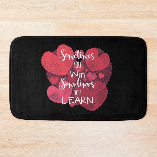 Item preview, Sometimes You Win, Sometimes You Learn designed and sold by heartfeltarts93.