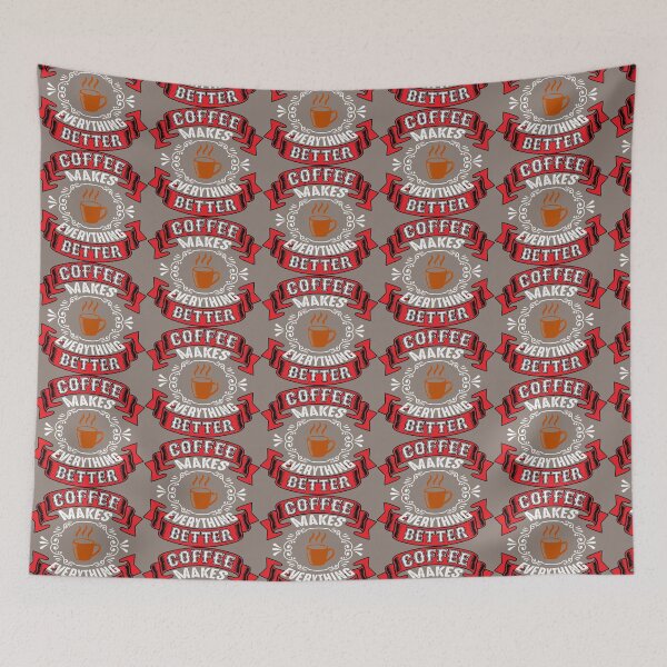 Item preview, Coffee Makes Everything Better - Caffeine Positivity designed and sold by GrandmaApproved.