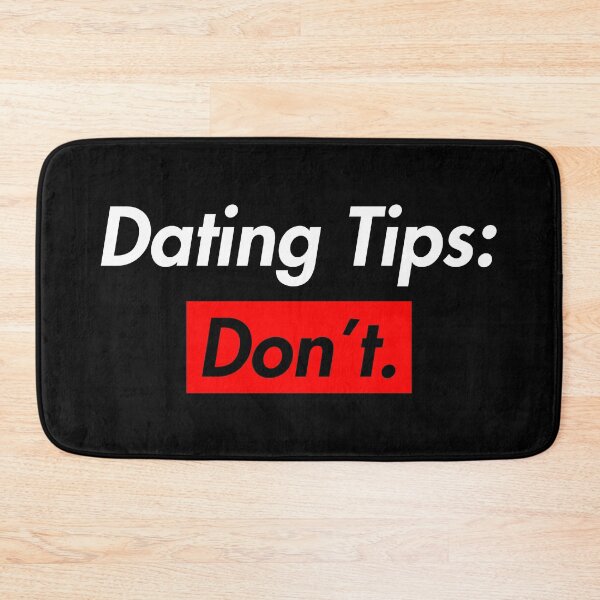 Item preview, Dating Tips : Don't designed and sold by TheArtism.