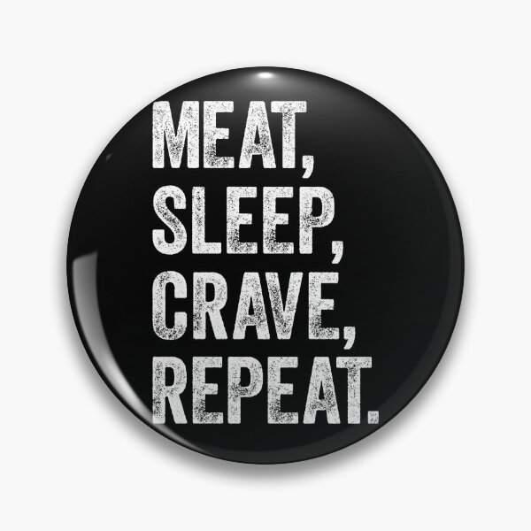 Item preview, Eat Sleep Crave Repeat Funny Carnivore Meat Eater designed and sold by inkedtee.