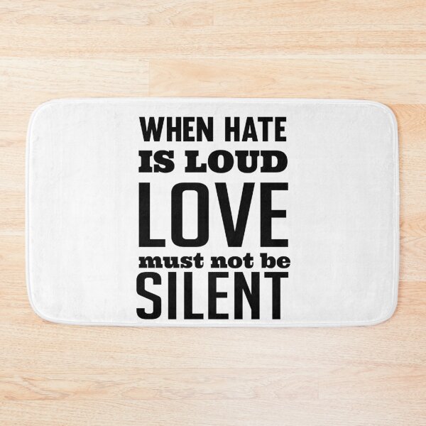 Item preview, When Hate is Loud Love Must Not Be Silent designed and sold by ELmezz.