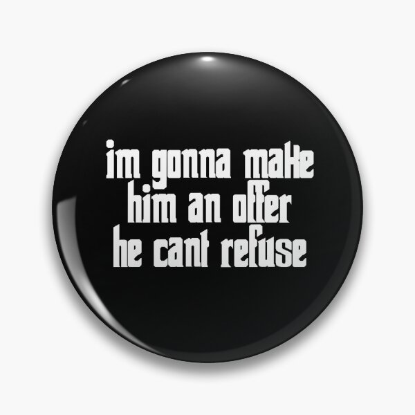 Item preview, MAKE HIM AN OFFER HE CANT REFUSE designed and sold by RetroFace.