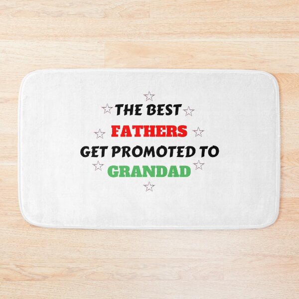 Item preview, The Best Fathers Get Promoted To Grandad designed and sold by Oussluka.