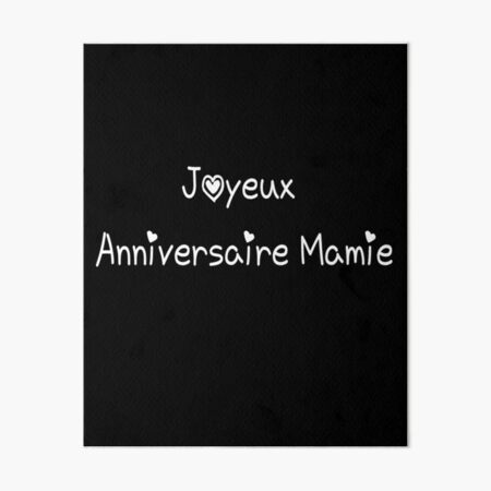 Joyeux Anniversaire Art Board Print By Arrigolazzaro Redbubble