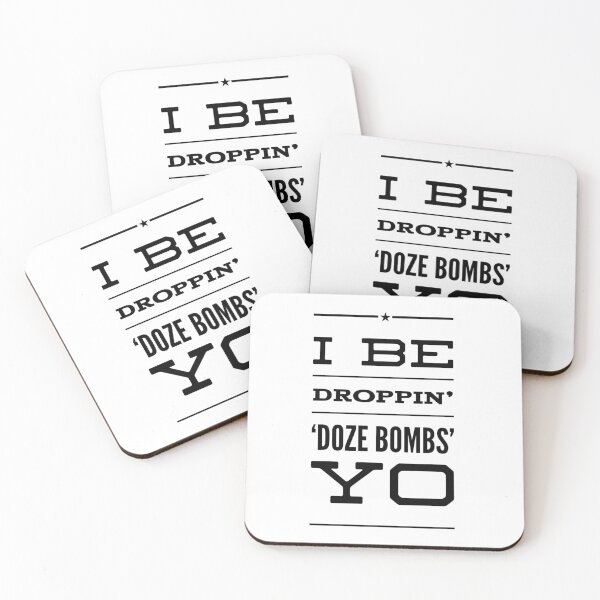 Item preview, I Be Droppin' 'Doze Bombs' Yo designed and sold by OfferHeat.