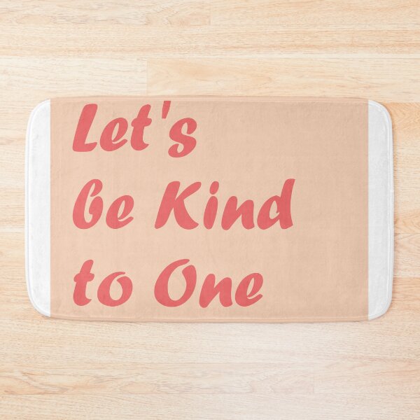 Item preview, Let's Be Kind designed and sold by Devin-FK.