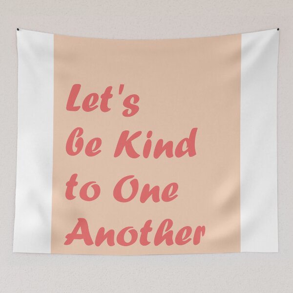 Item preview, Let's Be Kind designed and sold by Devin-FK.