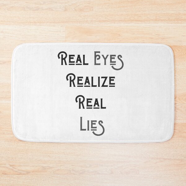 Item preview, Real Eyes, Realize...Real Lies designed and sold by ApparelFactory.