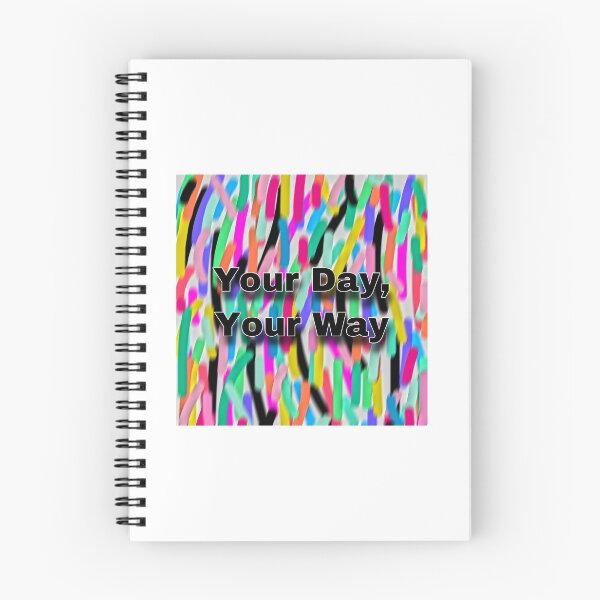 Item preview, Your day,Your Way designed and sold by Ardenebee.