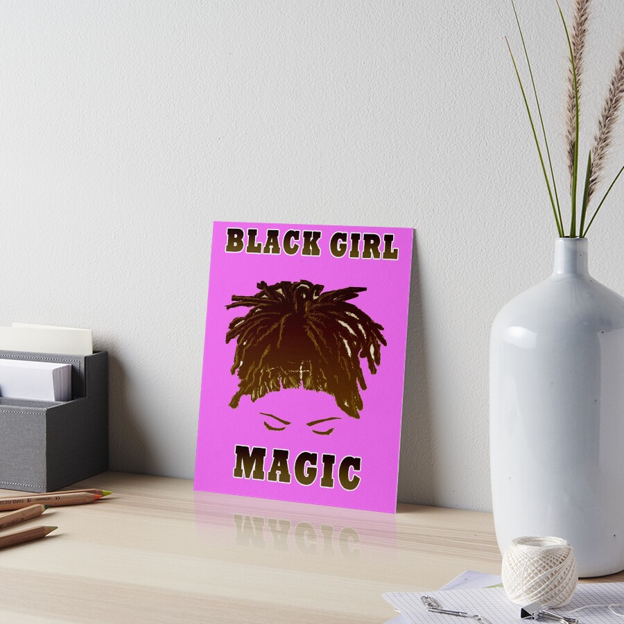 "Black girl magic Black Women Gift Idea " Art Board Print for Sale by