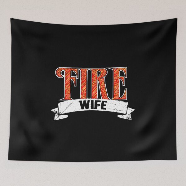 Item preview, Firefighter Wife designed and sold by Captain Mood.