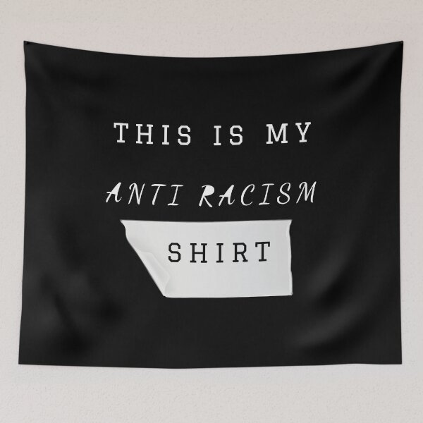 Item preview, THIS IS MY ANTI RACISM SHIRT designed and sold by Dieowl.
