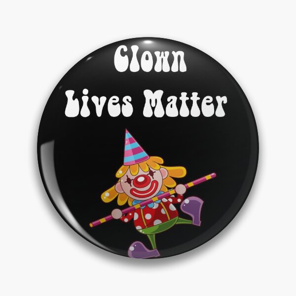 Item preview, Clown Lives Matter designed and sold by miniverdesigns.