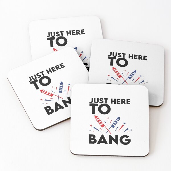 Item preview, Just Here To Bang 4th of july designed and sold by YouHappyMyHappy.