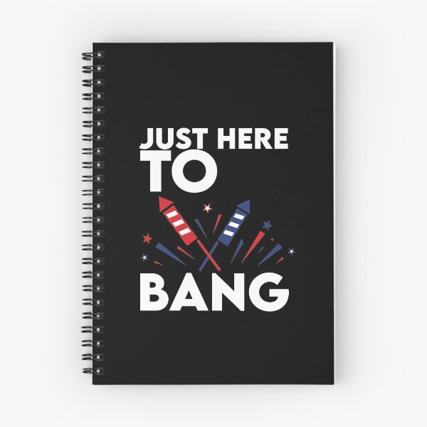 Item preview, Just Here To Bang fireworks,4th of july designed and sold by YouHappyMyHappy.
