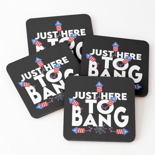 Item preview, Just Here To Bang fireworks designed and sold by YouHappyMyHappy.
