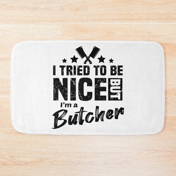 Item preview, I Tried to Be Nice but I'm Butcher | Butcher Gift designed and sold by kindxinn.