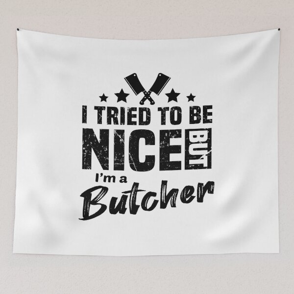 Item preview, I Tried to Be Nice but I'm Butcher | Butcher Gift designed and sold by kindxinn.