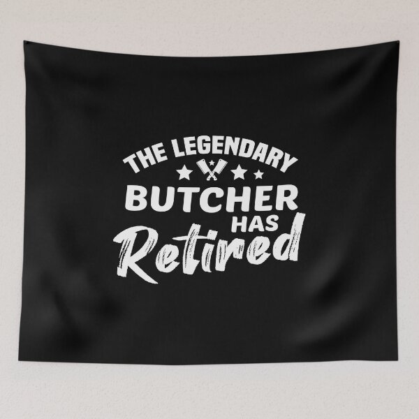 Item preview, The Legendary Butcher Has Retired  | for Butcher  designed and sold by kindxinn.
