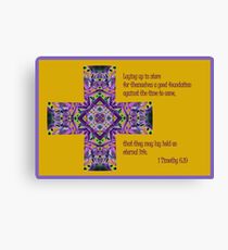 That They May Lay Hold On Eternal Life Canvas Print