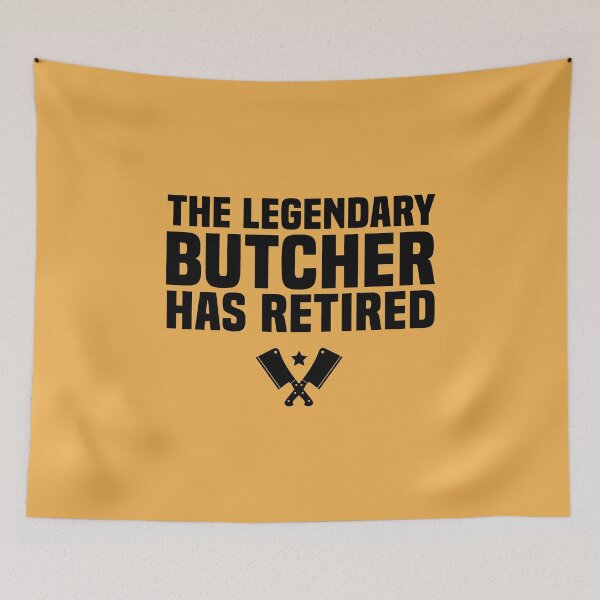 Item preview, The Legendary Butcher Has Retired  | for Butcher  designed and sold by kindxinn.