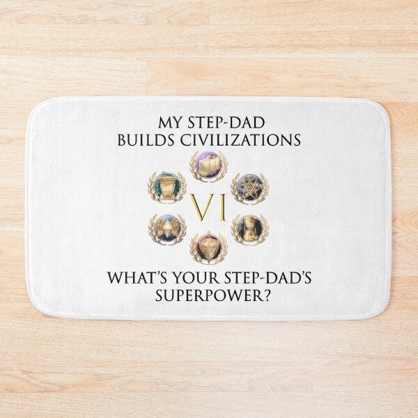 Item preview, MY step-DAD BUILDs CIVILIZATIONS, WHAT IS YOUR set-DAD's SUPERPOWER? designed and sold by Image NDesign.