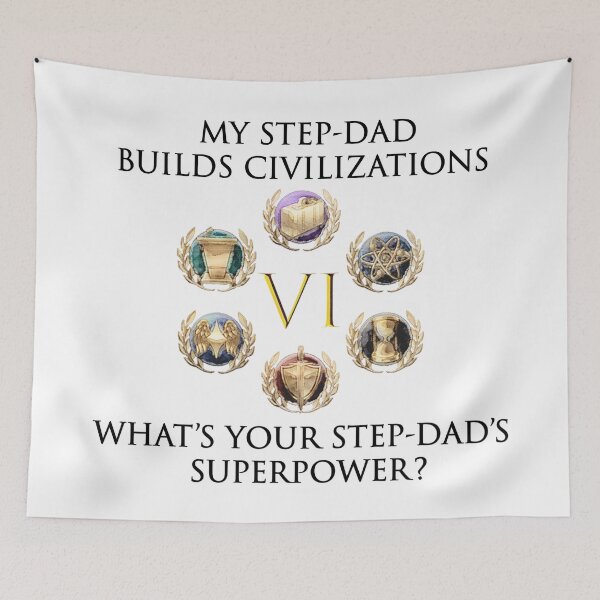 Item preview, MY step-DAD BUILDs CIVILIZATIONS, WHAT IS YOUR set-DAD's SUPERPOWER? designed and sold by Image NDesign.