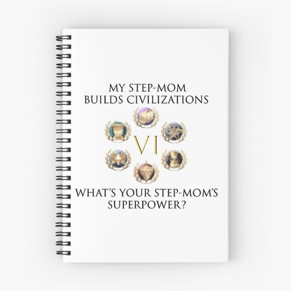Item preview, MY step-MOM BUILDs CIVILIZATIONS CIV 6 designed and sold by Image NDesign.