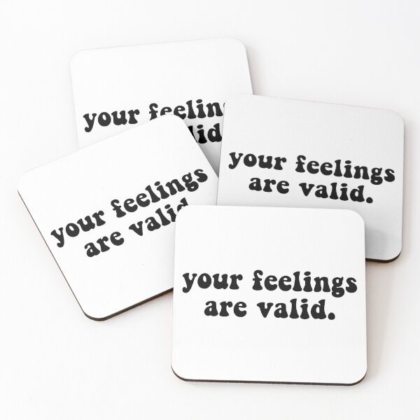 Artikelvorschau, your feelings are valid entworfen und verkauft von stephaniewhiite.