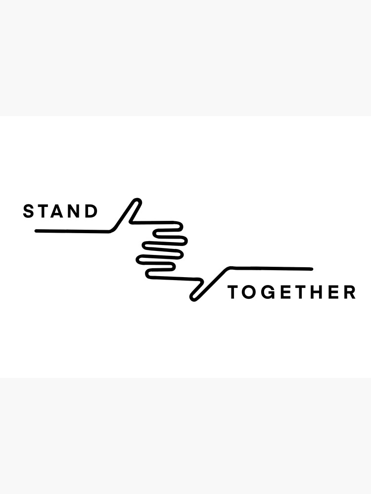 "stand together equality" Art Print for Sale by jannaverhoeff Redbubble
